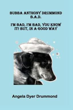 Bubba Anthony Drummond B. A. D.