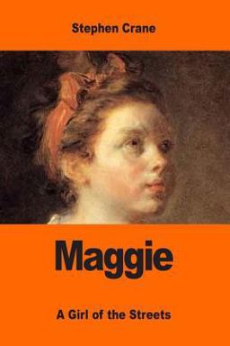 Maggie: a Girl of the Streets