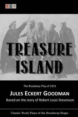 Treasure Island:the Broadway Play Of 1915