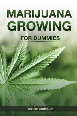 Marijuana Growing for Dummies