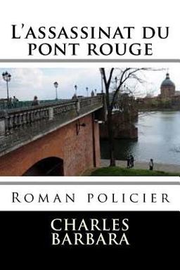 L' Assassinat du Pont Rouge