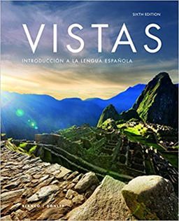 Vistas 6e Student Edition (LL) Lessons (1-10)  9781543304022 Front Cover