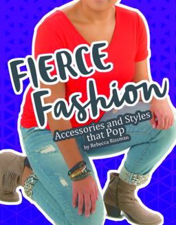 Fierce Fashions, Accessories, and Styles That Pop
