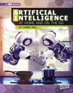 Artificial Intelligence at Home and on the Go