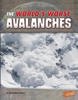 The World's Worst Avalanches
