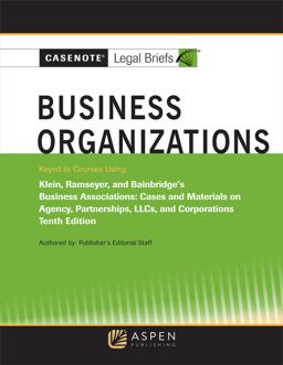 Casenote Legal Briefs for Business Organizations Klein, Ramseyer, and Bainbridge 10th 9781543802313 Front Cover