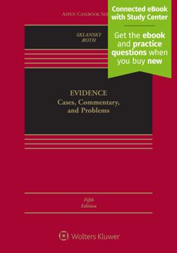 Evidence: Cases, Commentary, and Problems 5th 9781543804577 Front Cover