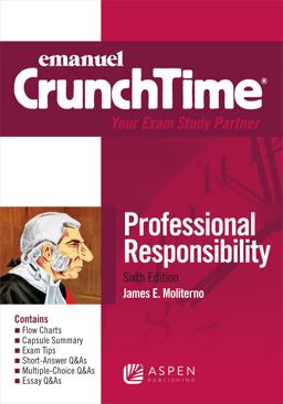 Emanuel CrunchTime for Professional Responsibility 6th 9781543805901 Front Cover
