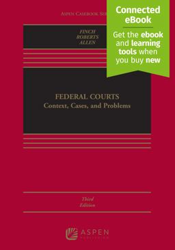 Federal Courts: Context, Cases, and Problems 3rd 9781543809039 Front Cover