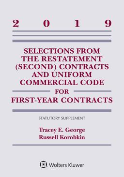 Selections from the Restatement (Second) Contracts and Uniform Commercial Code for First-Year Contracts 2019 Statutory Supplement  9781543809381 Front Cover