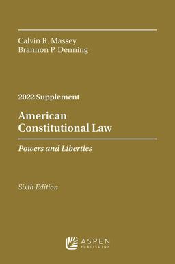 American Constitutional Law Powers and Liberties, 2022 Case Supplement  9781543809459 Front Cover