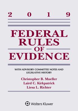 Federal Rules of Evidence: with Advisory Committee Notes and Legislative History 2019 Statutory Supplement  9781543809480 Front Cover