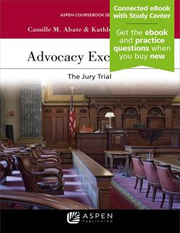 Advocacy Excellence The Jury Trial  9781543810042 Front Cover