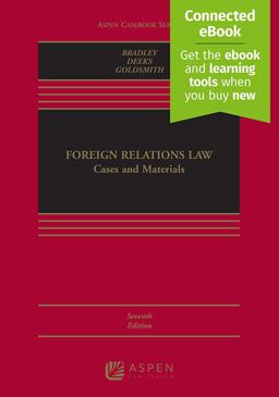 Foreign Relations Law: Cases and Materials 7th 9781543813654 Front Cover