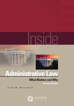 Inside Administrative Law What Matters and Why 2nd 9781543815740 Front Cover