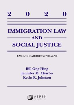 Immigration Law and Social Justice 2020 Supplement  9781543815757 Front Cover
