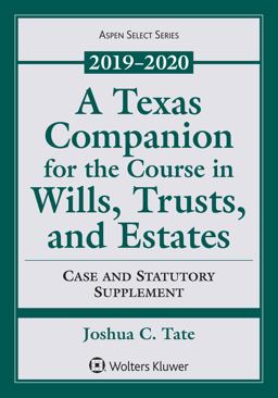 A Texas Companion for the Course in Wills, Trusts, and Estates  9781543816778 Front Cover