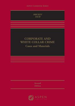 Corporate and White Collar Crime Cases and Materials 7th 9781543819762 Front Cover
