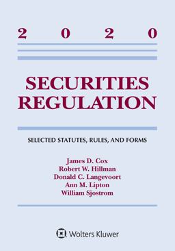 Securities Regulation Selected Statutes, Rules, and Forms, 2020 Edition  9781543820331 Front Cover