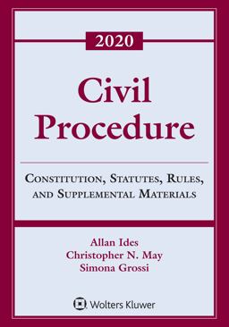 Civil Procedure Constitution, Statutes, Rules, and Supplemental Materials 2020  9781543820379 Front Cover