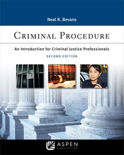Criminal Procedure: An Introduction for Criminal Justice Professionals 2nd 9781543824773 Front Cover