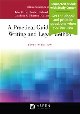 Practical Guide to Legal Writing and Legal Method 7th 9781543825237 Front Cover