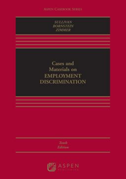Cases and Materials on Employment Discrimination 10th 9781543826210 Front Cover