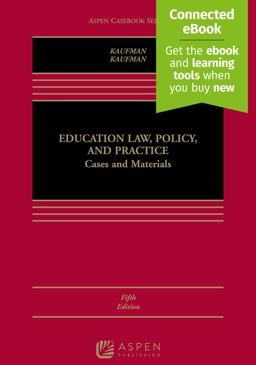 Education Law, Policy, and Practice Cases and Materials 5th 9781543826722 Front Cover
