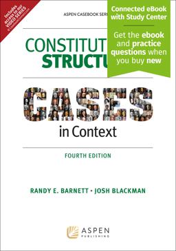 Constitutional Structure: Cases in Context 3rd 9781543839043 Front Cover