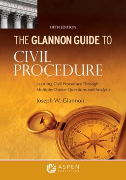 Glannon Guide to Civil Procedure 5th 9781543839272 Front Cover