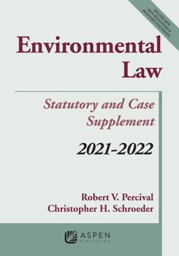 Environmental Law: Statutory and Case Supplement 2021-2022  9781543841350 Front Cover