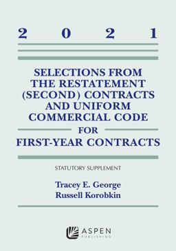 Selections from the Restatement (Second) Contracts and Uniform Commercial Code for First-Year Contracts 2021 Statutory Supplement  9781543844559 Front Cover