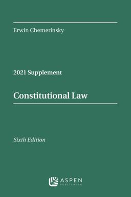 Constitutional Law, Sixth Edition