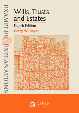 Examples and Explanations for Wills, Trusts, and Estates 8th 9781543846829 Front Cover