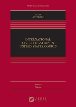 International Civil Litigation in United States Courts 7th 9781543847420 Front Cover