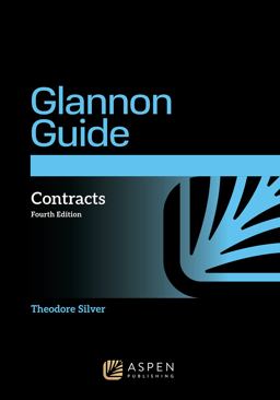 The Glannon Guide to Contracts