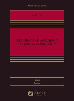 Defining and Acquiring Interests in Property 3rd 9781543857757 Front Cover