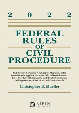 FEDERAL RULES OF CIVIL PROCEDURE: W/ADVISORY COMMITTEE NOTES 2022  9781543858266 Front Cover