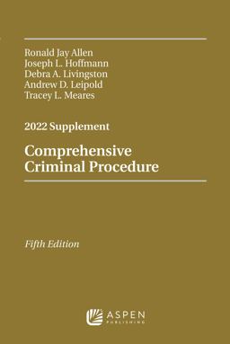 COMPREHENSIVE CRIMINAL PROCEDURE 2022 CASE SUPPLEMENT  9781543858952 Front Cover