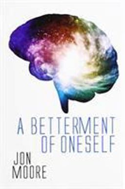 A Betterment of Oneself