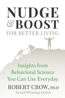 Nudge and Boost for Better Living