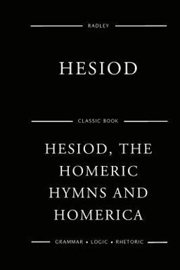 Hesiod, the Homeric Hymns and Homerica