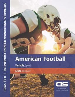 DS Performance - Strength and Conditioning Training Program for American Football, Speed, Advanced