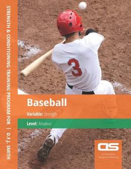 DS Performance - Strength and Conditioning Training Program for Baseball, Strength, Amateur