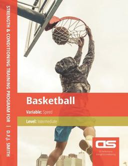 DS Performance - Strength and Conditioning Training Program for Basketball, Speed, Intermediate