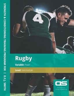 DS Performance - Strength and Conditioning Training Program for Rugby, Power, Intermediate