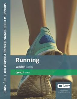 DS Performance - Strength and Conditioning Training Program for Running, Stability, Amateur
