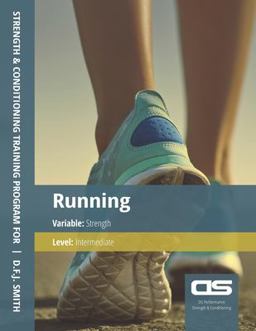 DS Performance - Strength and Conditioning Training Program for Running, Strength, Intermediate