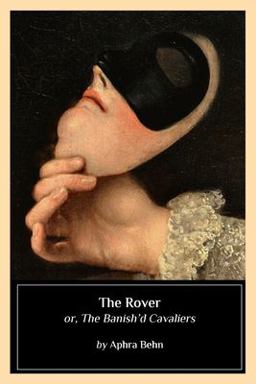 Rover Or, the Banish'd Cavaliers  9781544279718 Front Cover