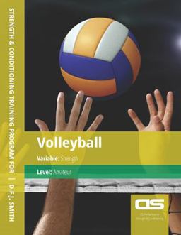 DS Performance - Strength and Conditioning Training Program for Volleyball, Strength, Amateur